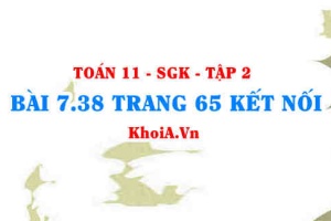 Bài 7.38 trang 65 Toán 11 Kết nối tri thức Tập 2